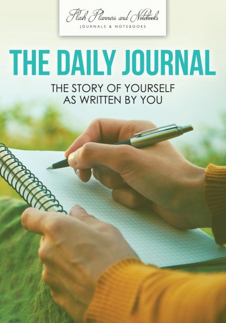The Daily Journal: The Story of Yourself As Written by You