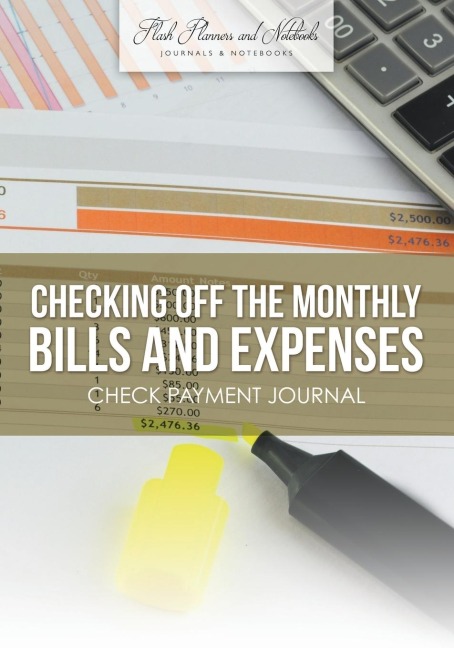 Checking off the Monthly Bills and Expenses. Check Payment Journal.