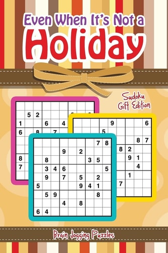 Even When It's Not a Holiday Sudoku Gift Edition