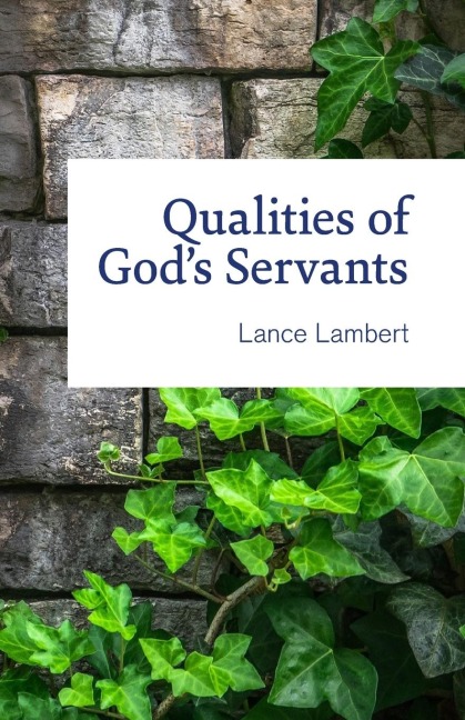 Qualities of Gods Servants