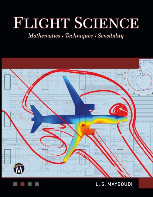 Flight Science: Mathematics ¿ Techniques ¿ Sensibility