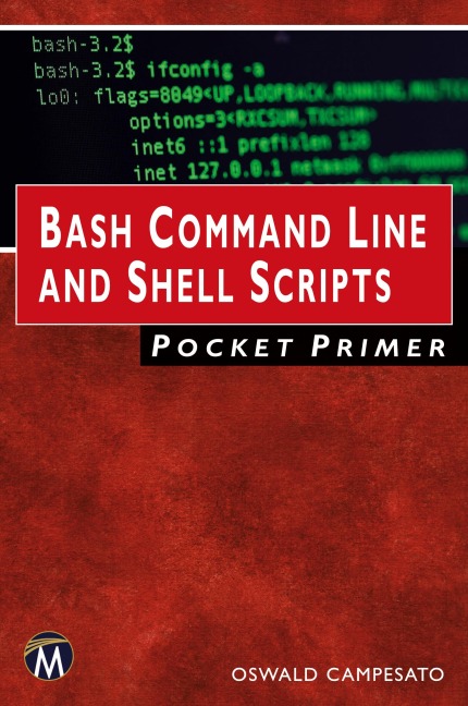 Bash Command Line and Shell Scripts Pocket Primer