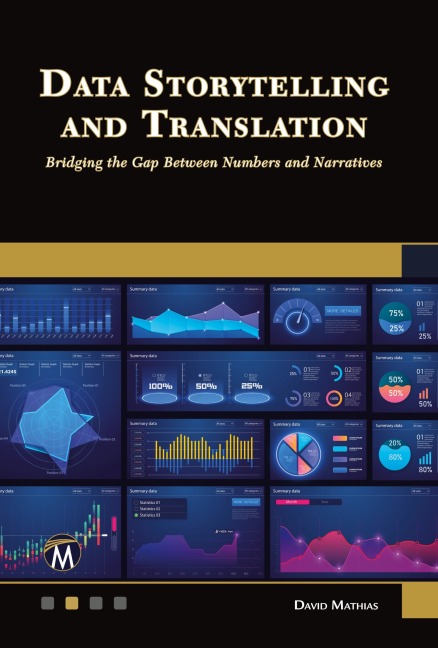 Data Storytelling and Translation: Bridging the Gap Between Numbers and Narratives