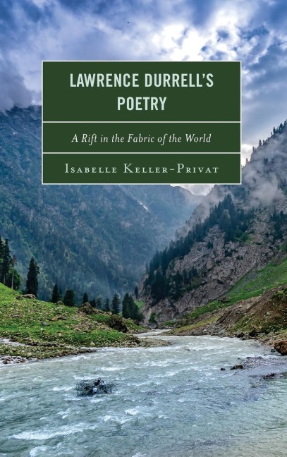 Lawrence Durrells Poetry: A Rift in the Fabric of the World