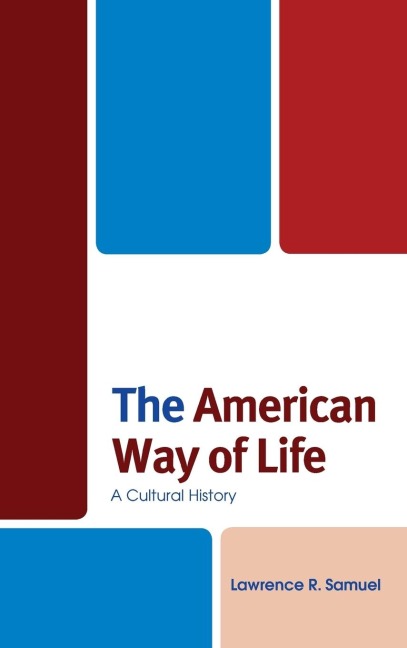 American Way of Life: A Cultural History