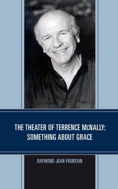 Theater of Terrence McNally: Something about Grace