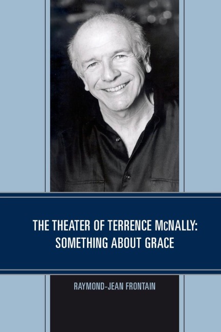 Theater of Terrence McNally: Something about Grace