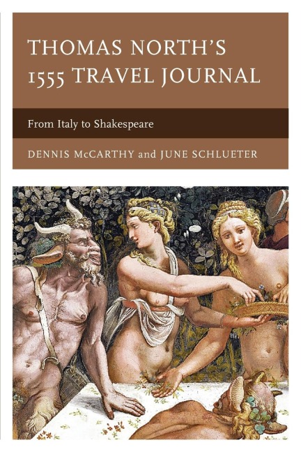 Thomas Norths 1555 Travel Journal: From Italy to Shakespeare