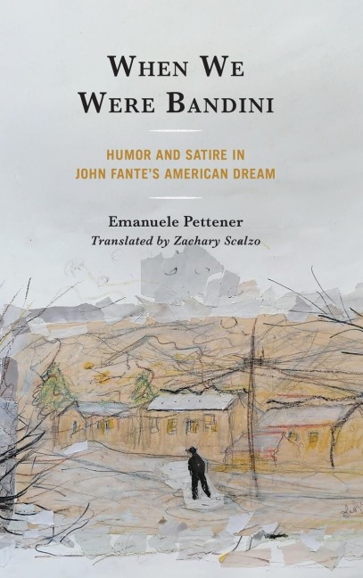 When We Were Bandini: Humor and Satire in John Fantes American Dream