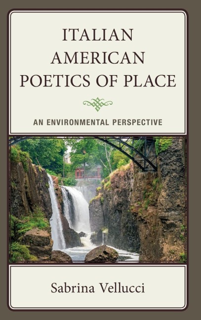 Italian American Poetics of Place: An Environmental Perspective