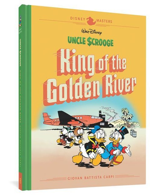 Walt Disneys Uncle Scrooge: King of the Golden River: Disney Masters Vol. 6