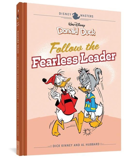 Walt Disneys Donald Duck: Follow the Fearless Leader: Disney Masters Vol. 14