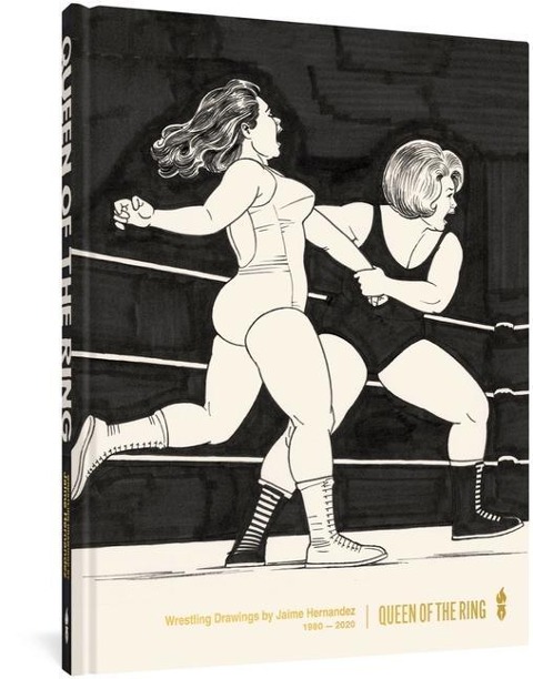 Queen of the Ring: Wrestling Drawings by Jaime Hernandez