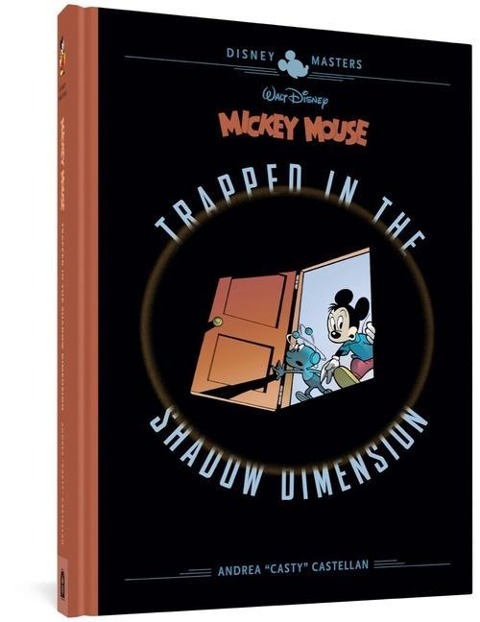 Walt Disneys Mickey Mouse: Trapped in the Shadow Dimension: Disney Masters Vol. 19