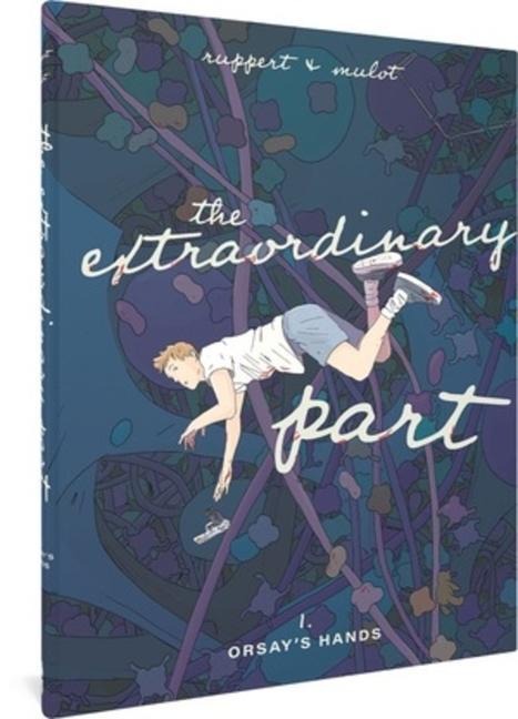 The Extraordinary Part: Book One: Orsays Hands