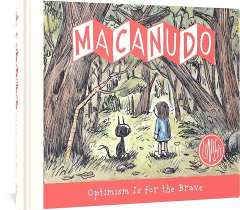 Macanudo: Optimism Is For the Brave