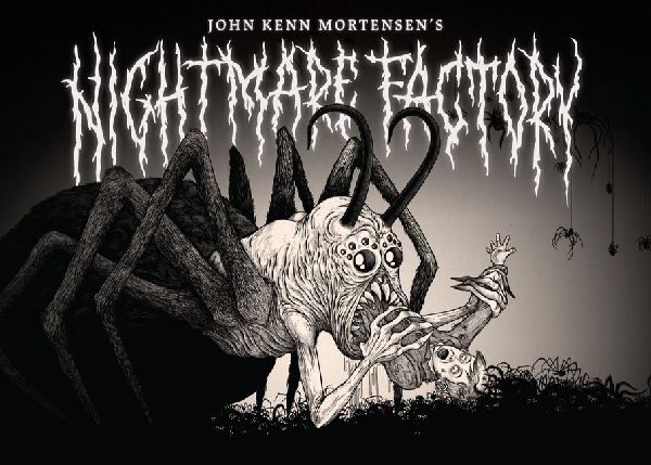 John Kenn Mortensens Nightmare Factory