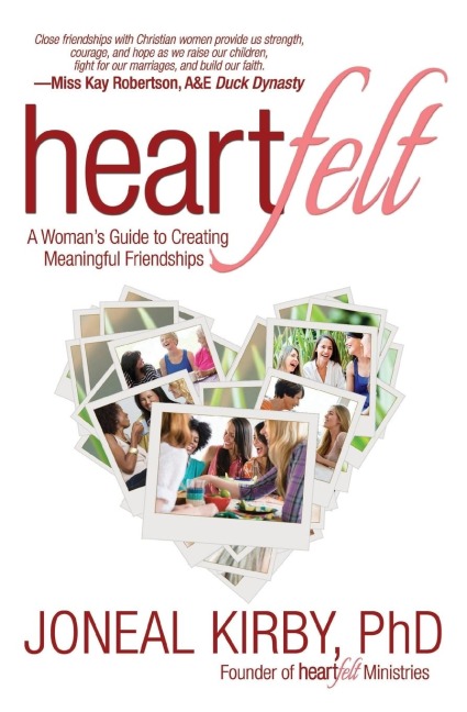 Heartfelt: A Womans Guide to Creating Meaningful Friendships