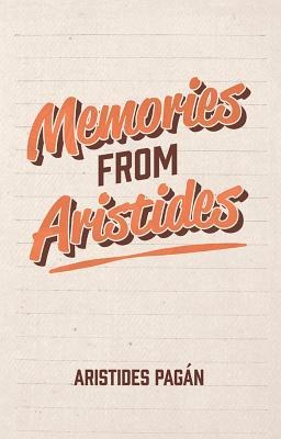 Memories from Aristides