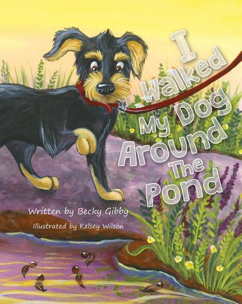 I Walked My Dog Around the Pon
