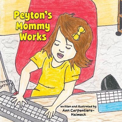 Peytons Mommy Works