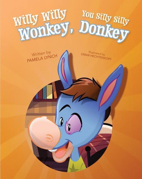 Willy Willy Wonkey You Silly S