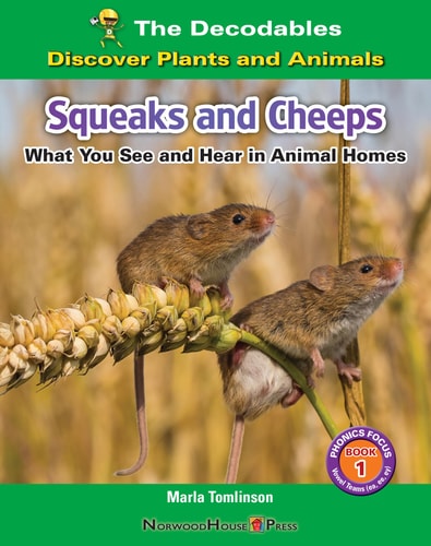 Squeaks and Cheeps What You See and Hear in Animal Homes