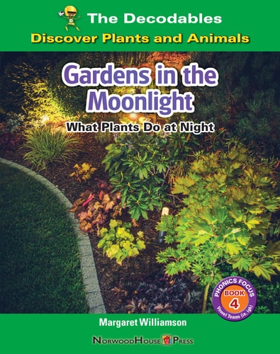 Gardens in the Moonlight What Plants Do at Night