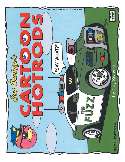Coy Swayzes Cartoon Hotrods