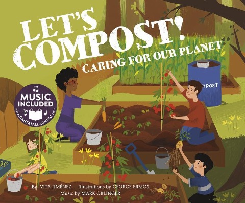 Lets Compost!: Caring for Our Planet
