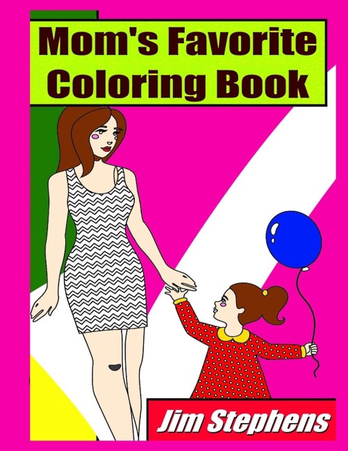 Moms Favorite Coloring Book