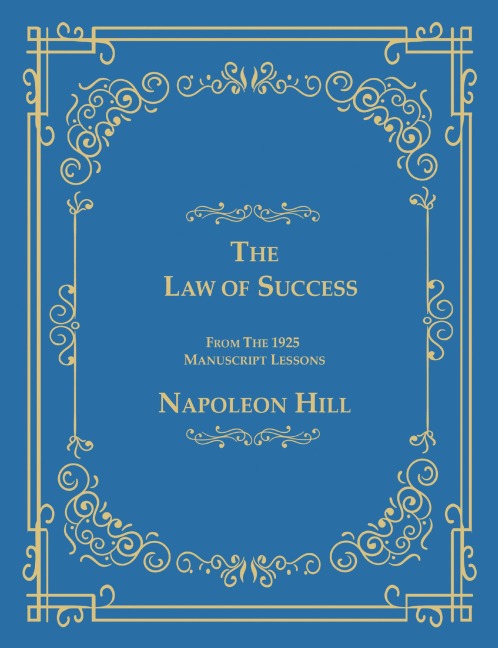 The Law of Success From The 1925 Manuscript Lessons