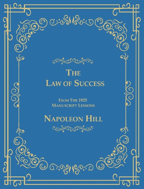 The Law of Success From The 1925 Manuscript Lessons