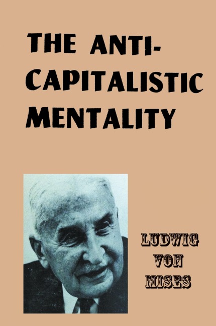 The Anti-Capitalistic Mentality