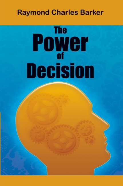 The Power of Decision