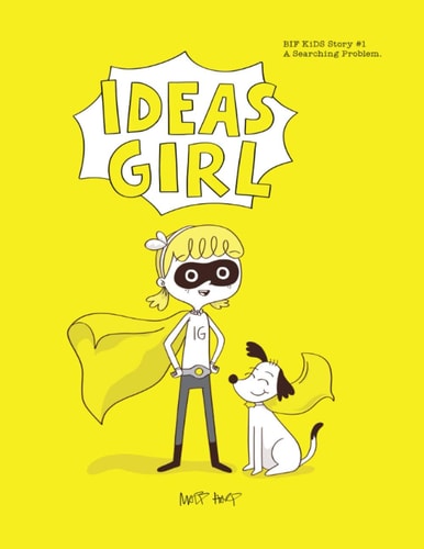 Ideas Girl BIFKiDS STORY #1 a SEARCHING PROBLEM