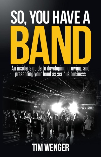 So You Have A Band