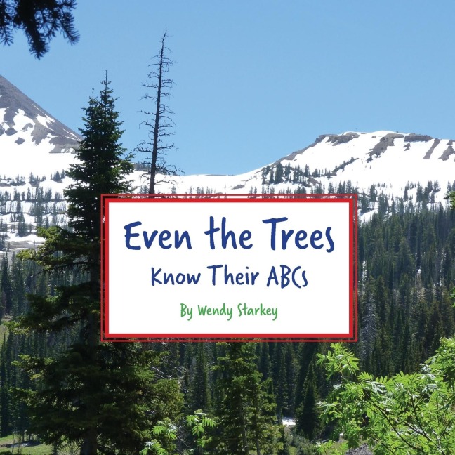 Even The Trees Know Their ABCs