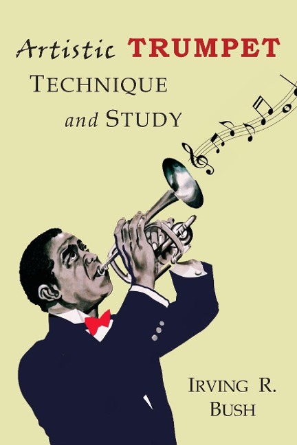 Artistic Trumpet: Technique and Study