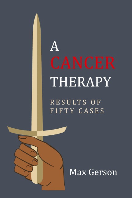 A Cancer Therapy: Results of Fifty Cases: Reprint of First Edition