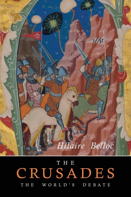 The Crusades: The Worlds Debate