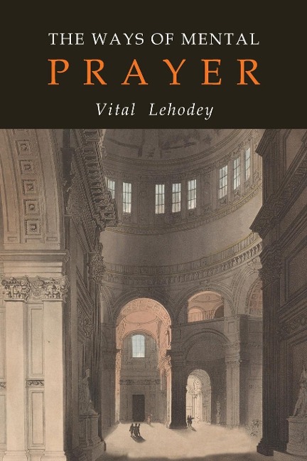 The Ways of Mental Prayer