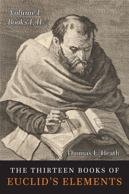 The Thirteen Books of the Elements: Volume One: Books 1-2