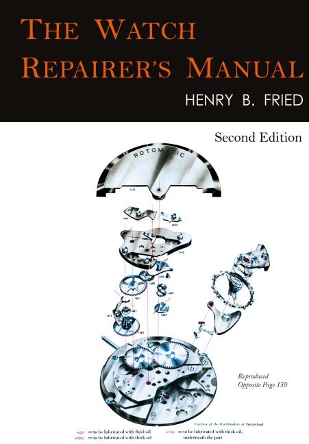 The Watch Repairers Manual: Second Edition