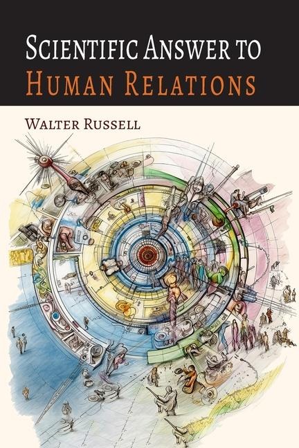 Scientific Answer to Human Relations: Brotherly Love Principle Applied to Human Relations