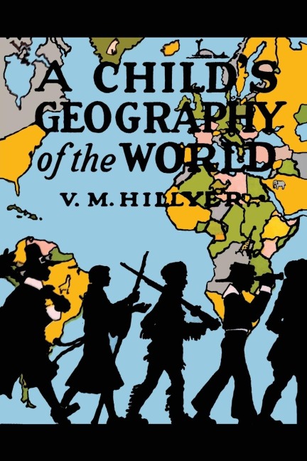 A Childs Geography of the World