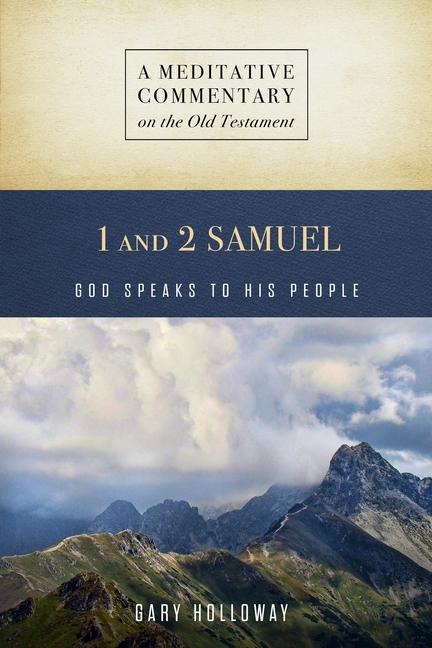 MC: 1 and 2 Samuel: God Speaks to His People