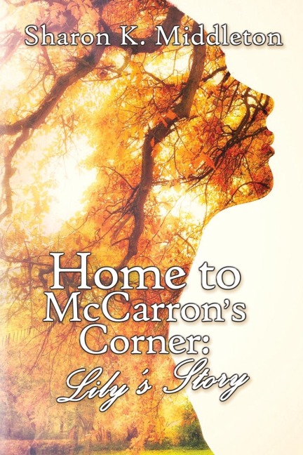 Home to McCarrons Corner: Lilys Story