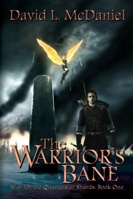 The Warriors Bane: War for the Quarterstar Shards: Book One