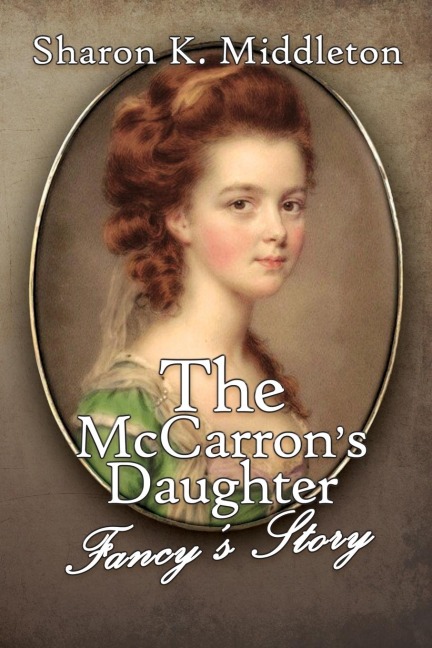 The McCarrons Daughter: Fancys Story